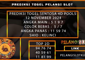 PREDIKSI TOGEL SENTOSA 4D POOLS 12 NOVEMBER 2024