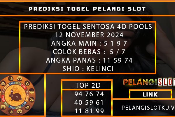 PREDIKSI TOGEL SENTOSA 4D POOLS 12 NOVEMBER 2024